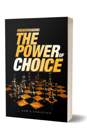 UNDERSTANDING THE POWER OF CHOICE