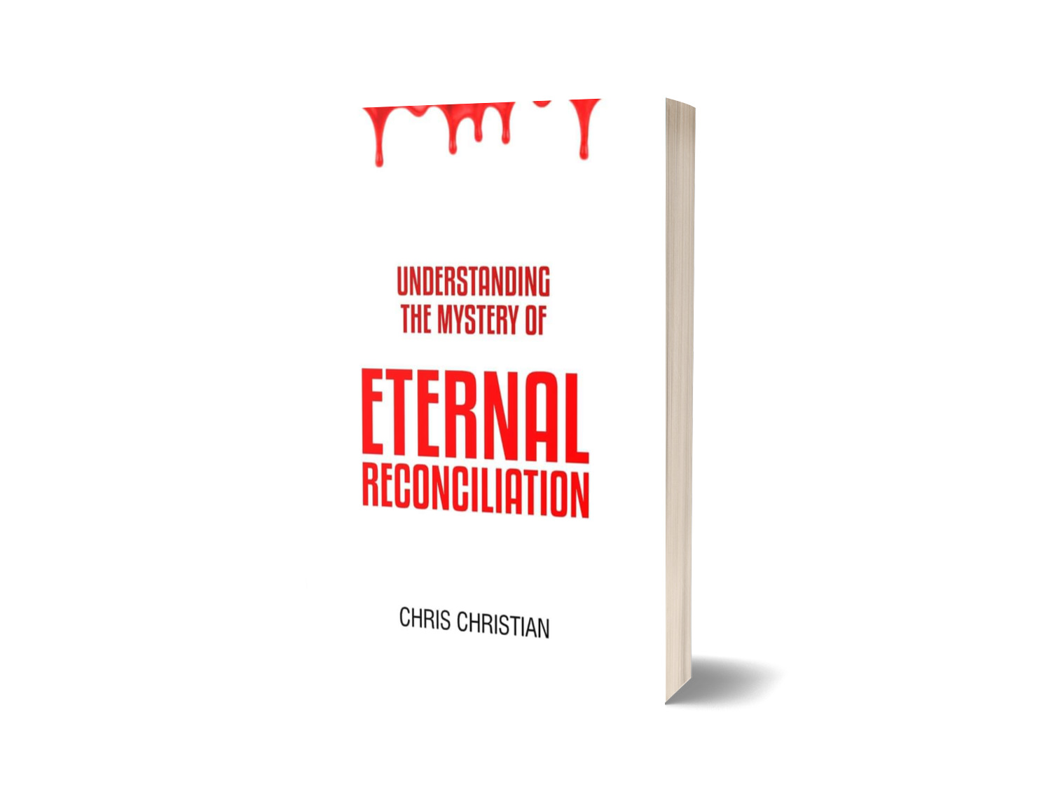 UNDERSTANDING THE MYSTERY OF ETERNAL RECONCILIATION