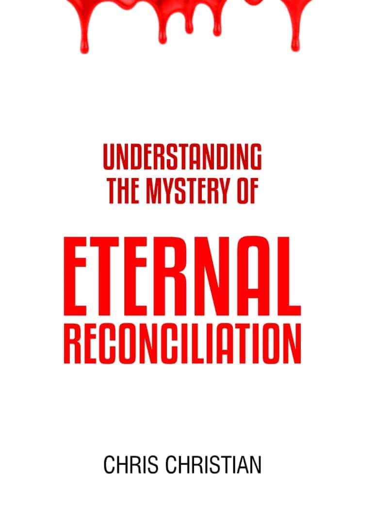 UNDERSTANDING THE MYSTERY OF ETERNAL RECONCILIATION - Image 3