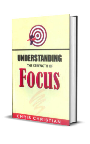 UNDERSTANDING THE STRENGTH OF FOCUS