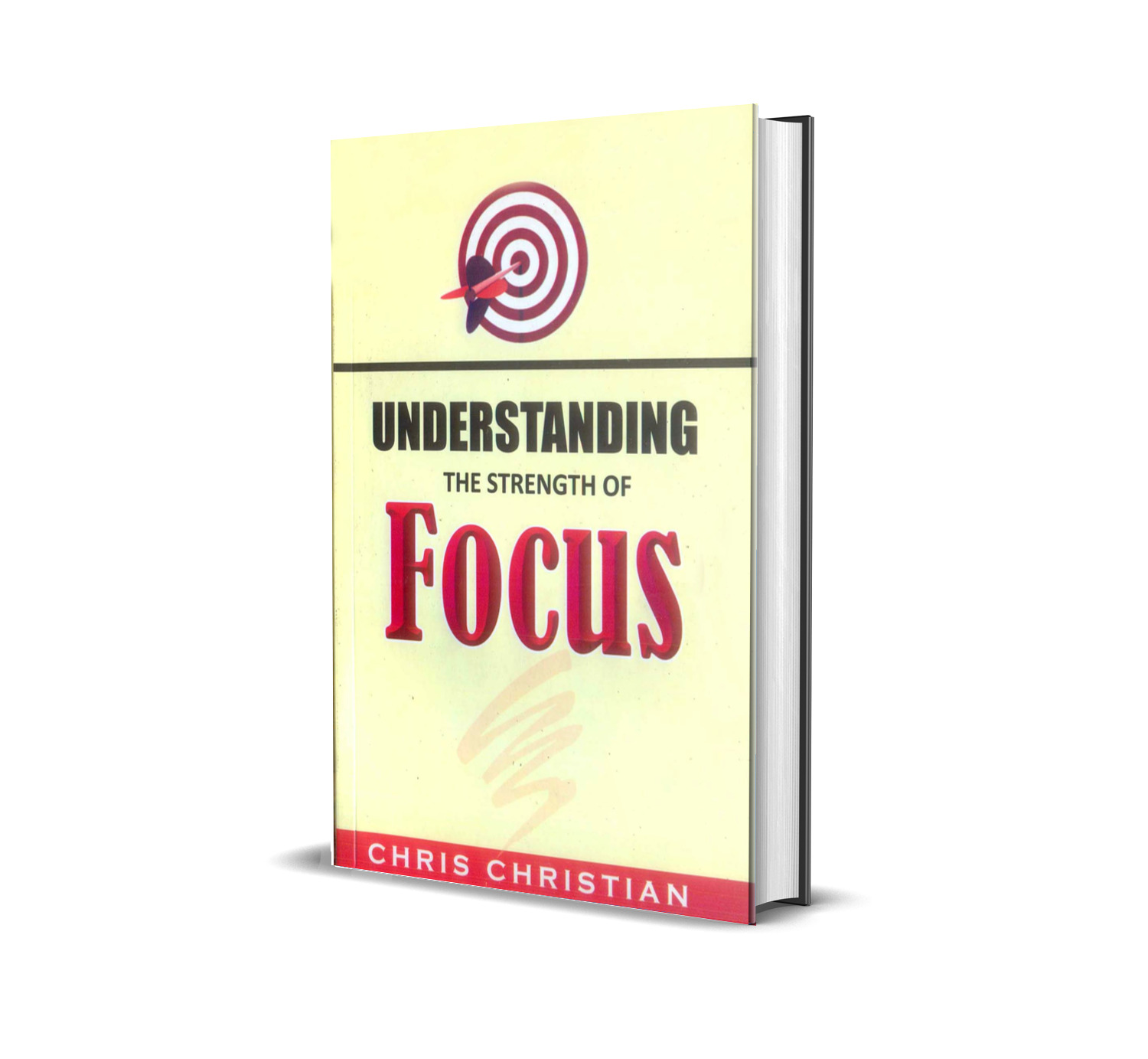 UNDERSTANDING THE STRENGTH OF FOCUS