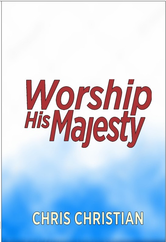 WORSHIP HIS MAJESTY - Image 3