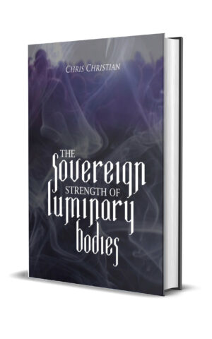 THE SOVEREIGN STRENGTH OF LUMINARY BODIES