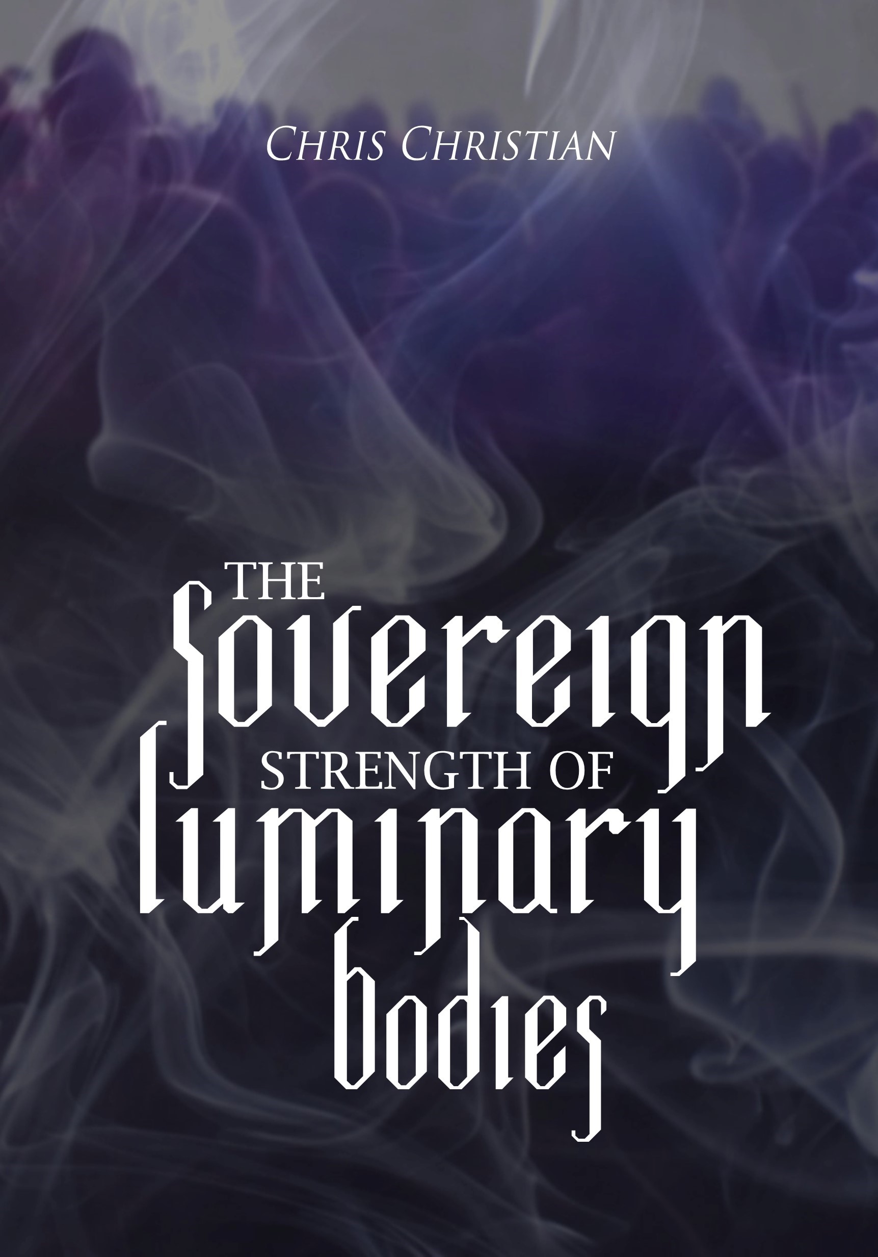 THE SOVEREIGN STRENGTH OF LUMINARY BODIES - Image 3