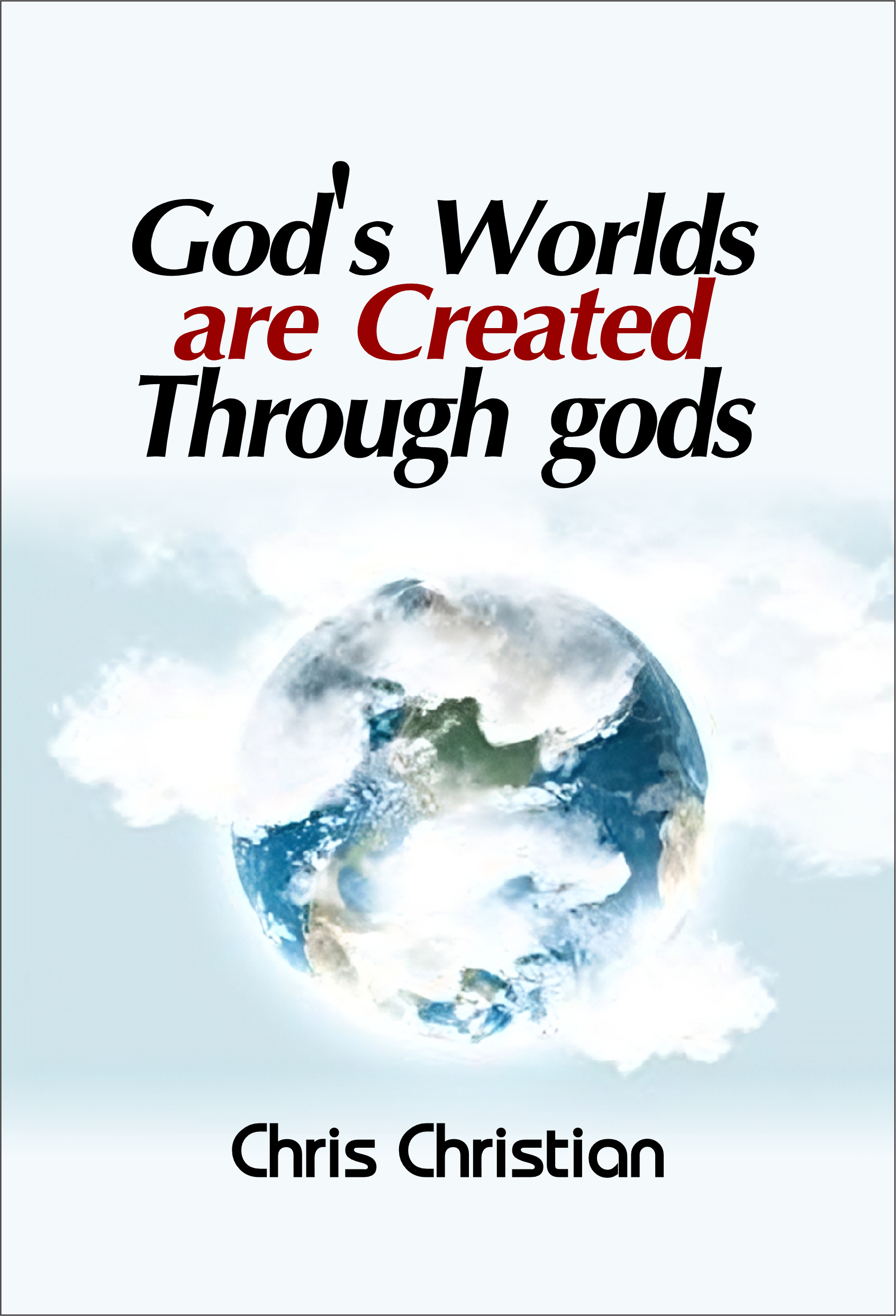 GOD'S WORLDS ARE CREATED THROUGH GODS - Image 3