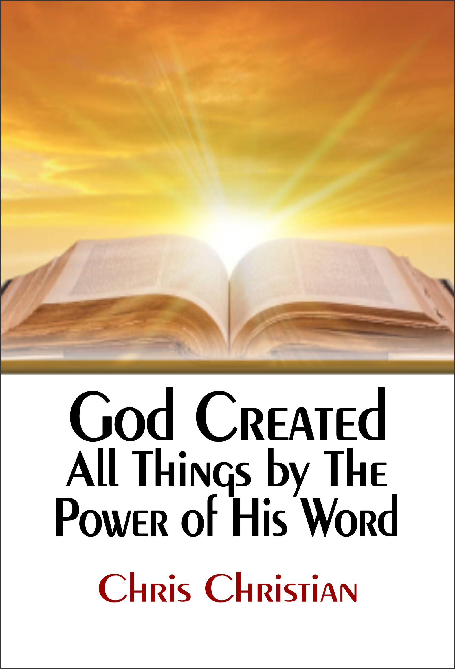 GOD CREATED ALL THINGS BY THE POWER OF HIS WORD - Image 3