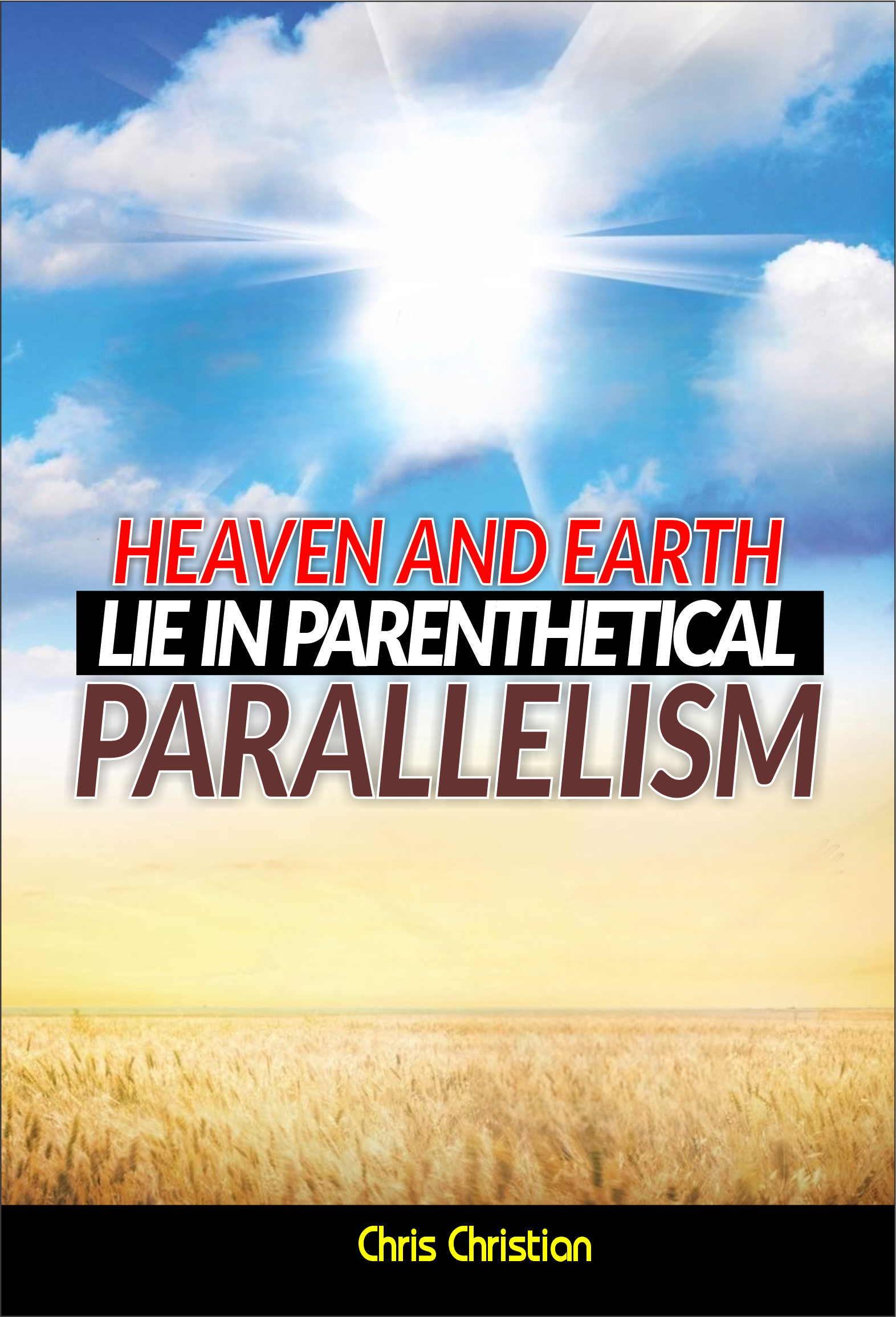 HEAVEN AND EARTH LIE IN PARENTHETICAL PARALLELISM - Image 3