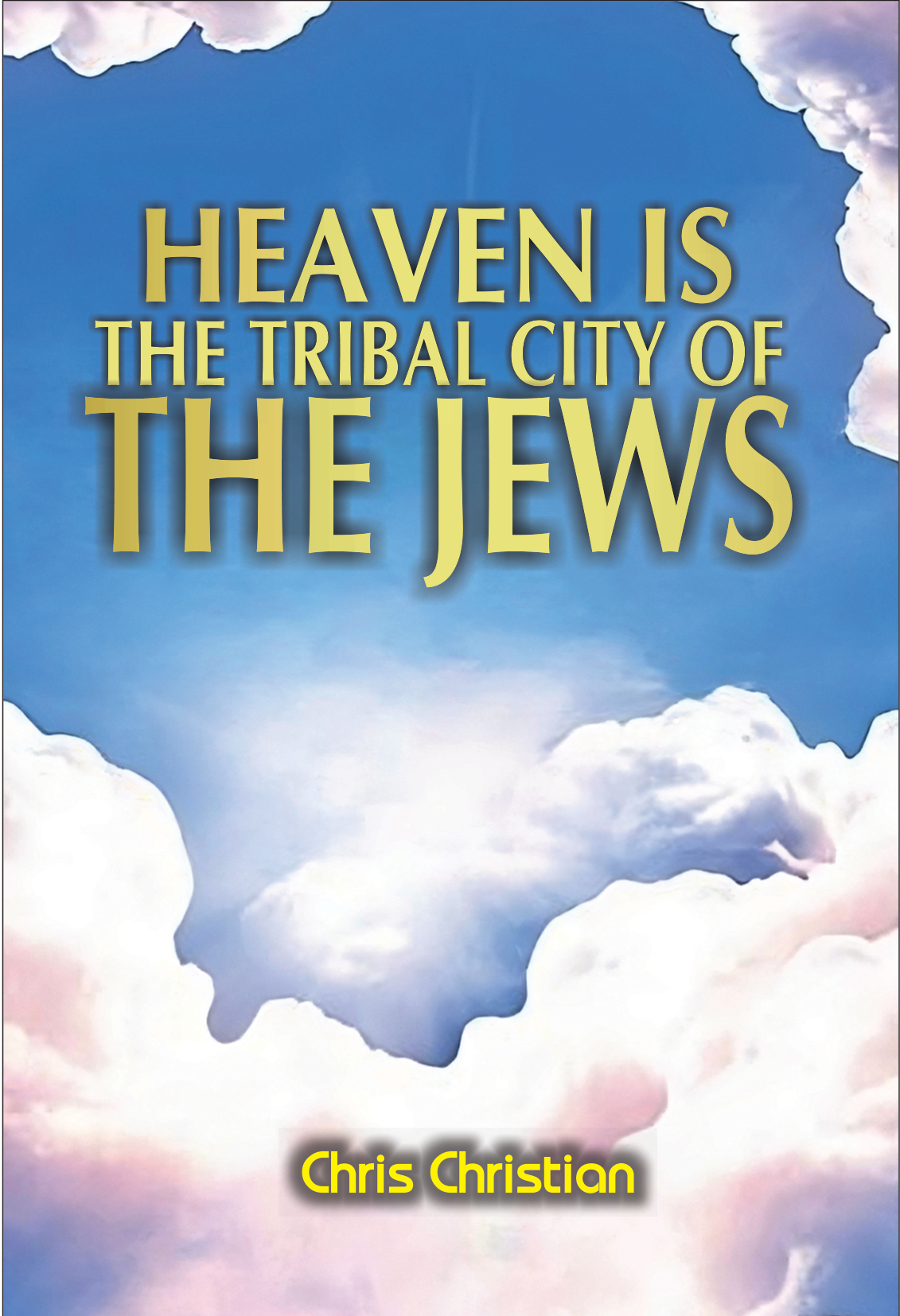 HEAVEN IS THE TRIBAL CITY OF THE JEWS - Image 3