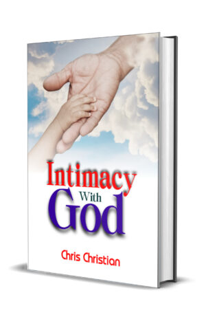 Intimacy with God INTIMACY WITH GOD