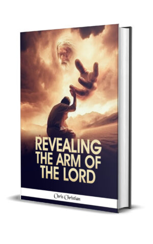 REVEALING THE ARM OF THE LORD REVEALING THE ARM OF THE LORD