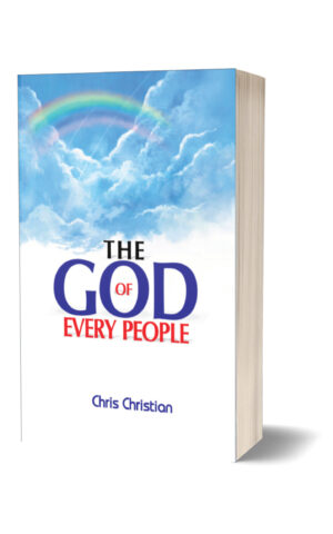 THE GOD OF EVERY PEOPLE THE GOD OF EVERY PEOPLE