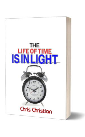 THE LIFE OF TIME IS IN LIGHT THE LIFE OF TIME IS IN LIGHT