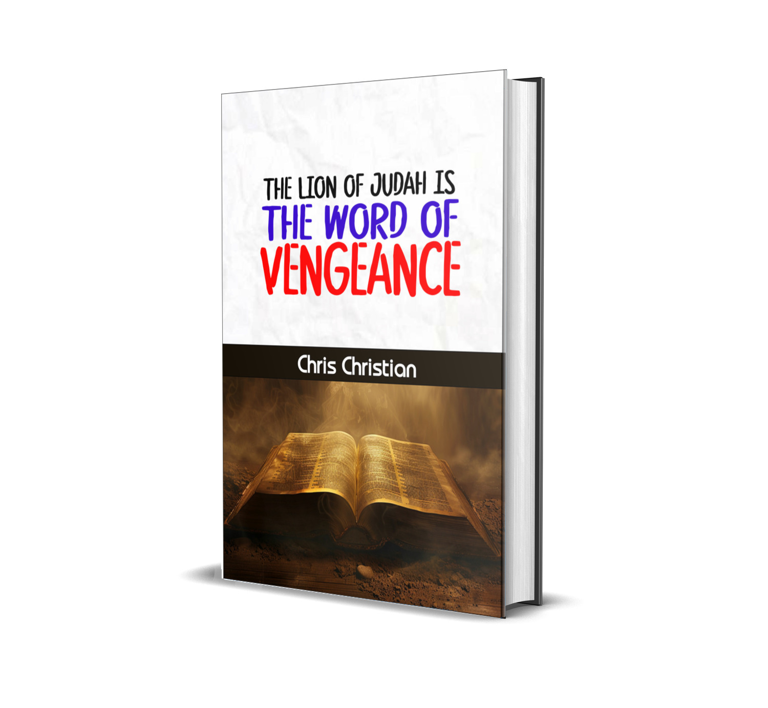 THE LION OF JUDAH IS THE WORD OF VENGEANCE