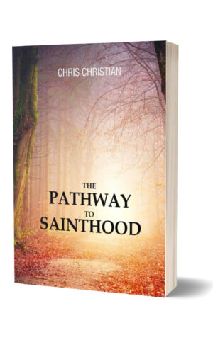 THE PATHWAY TO SAINTHOOD
