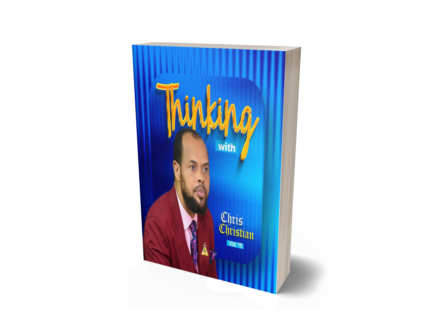 THINKING WITH CHRIS CHRISTIAN VOL. 41