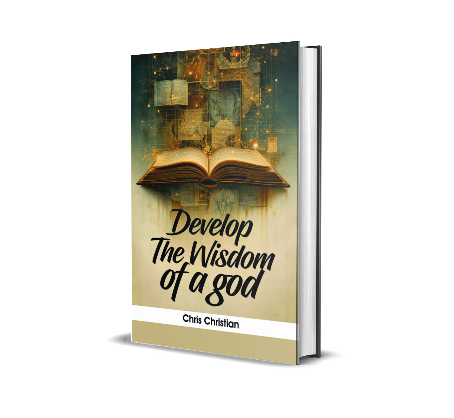 DEVELOP THE WISDOM OF A god