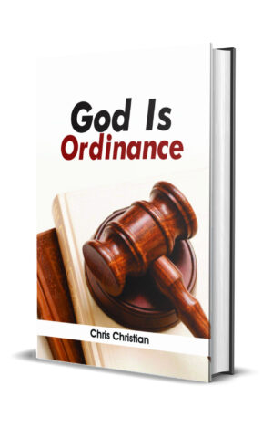 GOD IS ORDINANCE