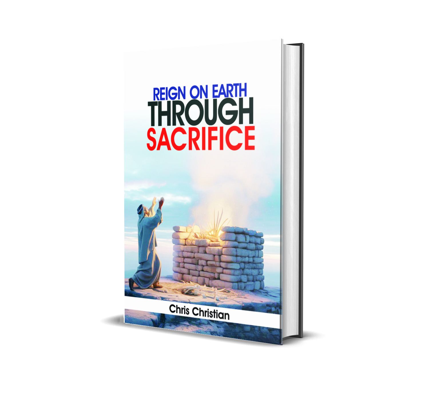 REIGN ON EARTH THROUGH SACRIFICE