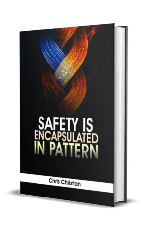 SAFETY IS ENCAPSULATED IN PATTERN