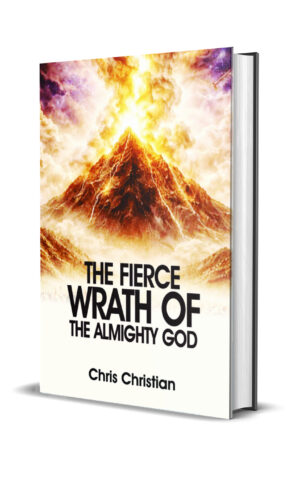 THE FIERCE WRATH OF THE ALMIGHTY GOD