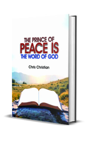 THE PRINCE OF PEACE IS THE WORD OF GOD