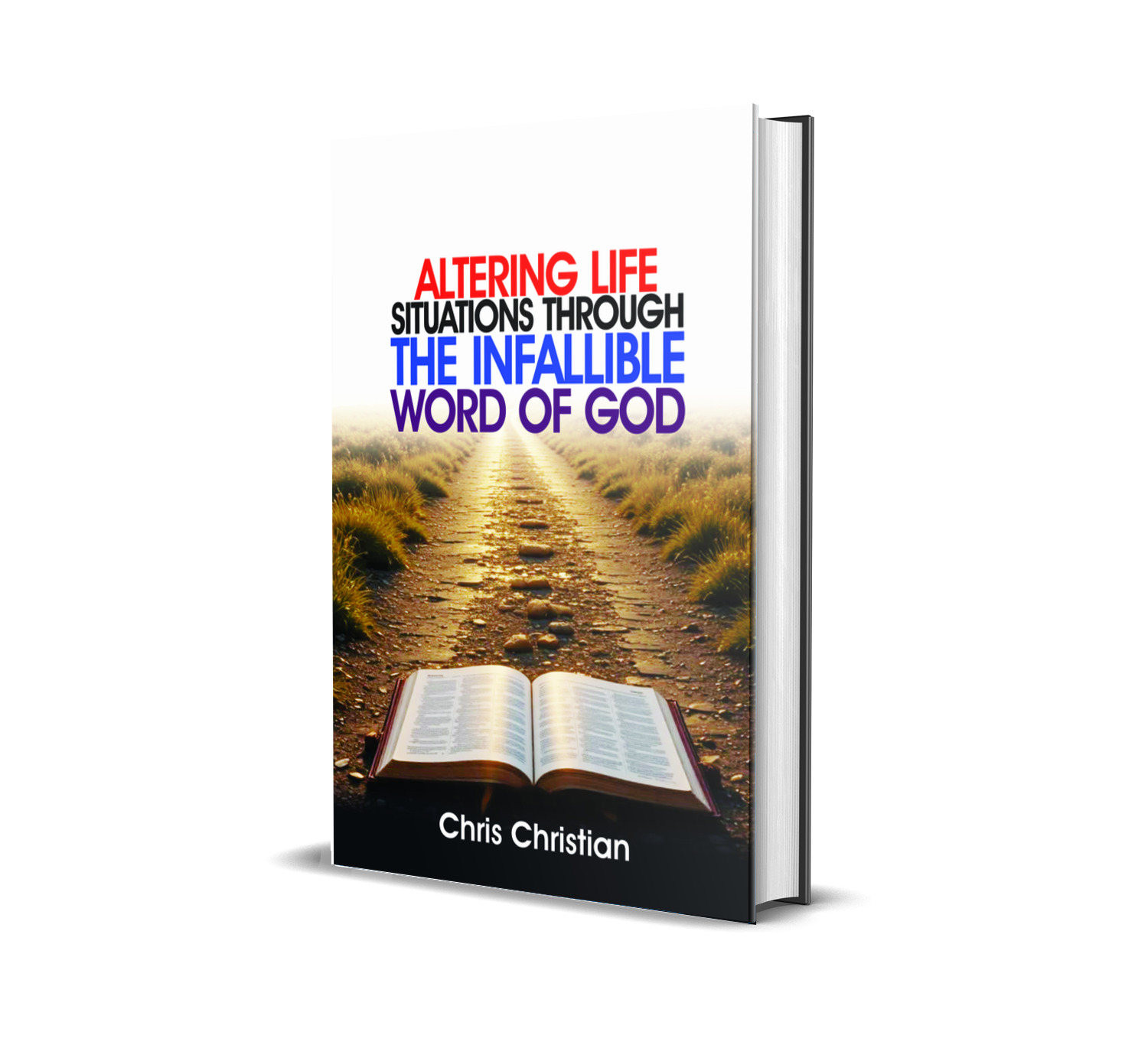 Altering Life Situations Through the Infallible Word of God