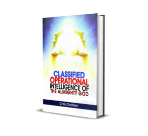 Classified Operational Intelligence of the Almighty God