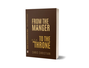 From Manger to the Throne