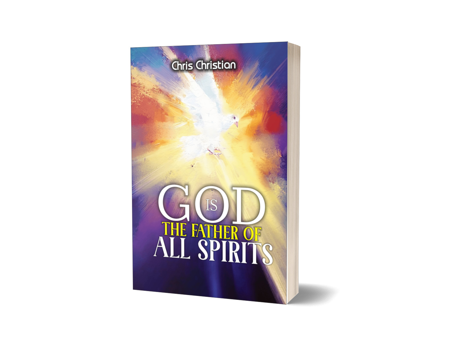 God Is the Father of All Spirits