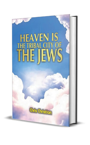 Heaven Is a Tribal City of the Jews