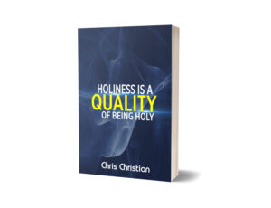Holiness Is a Quality of Being Holy