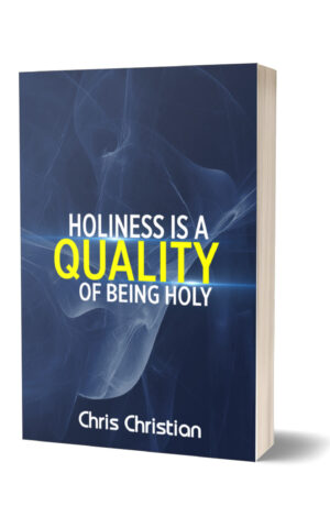Holiness Is a Quality of Being Holy