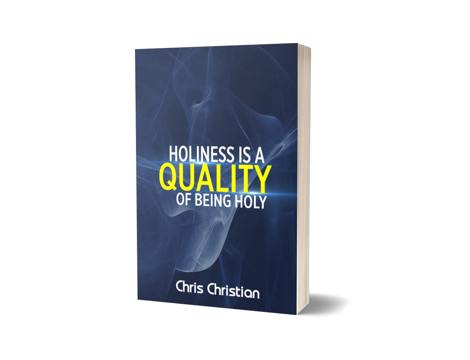 Holiness Is a Quality of Being Holy