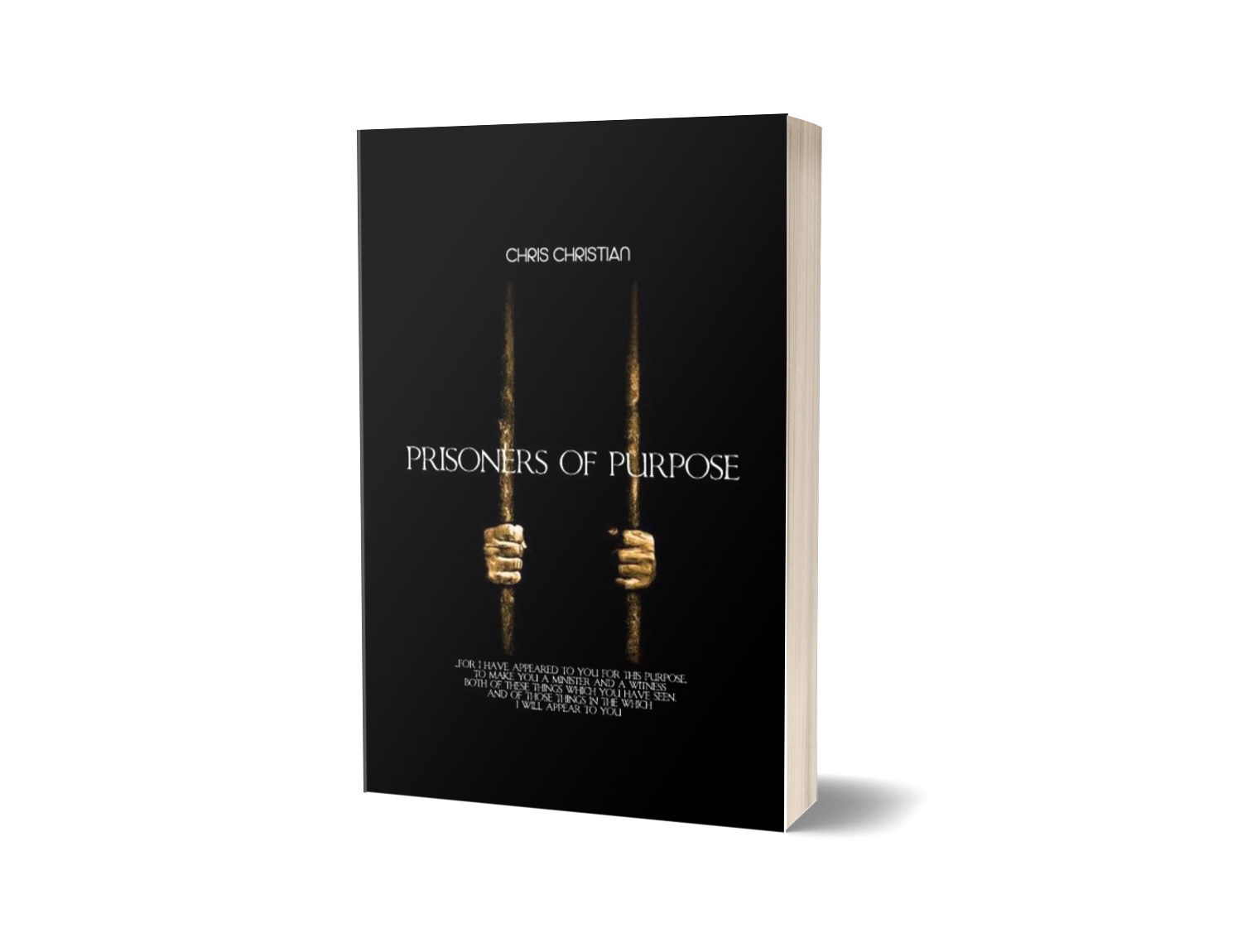 Prisoners of Purpose