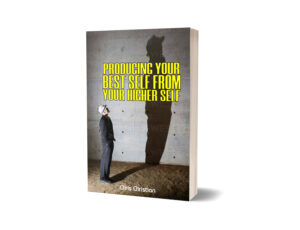 Producing the Best Self from Your Higher Self