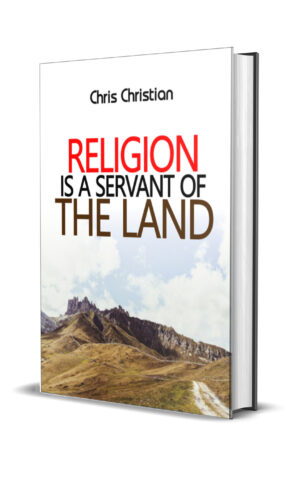 Religion Is a Servant of Lands