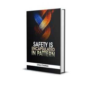 Safety Is Encapsulated in Pattern