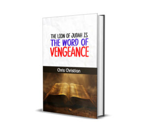The Lion of Judah Is the Word of Vengeance