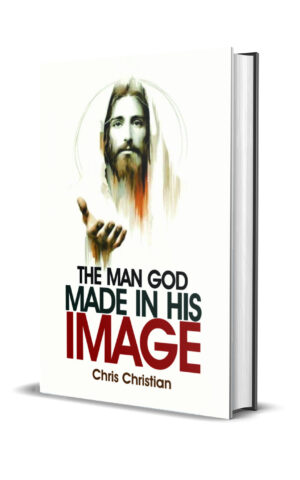 The Man God Made in His Image