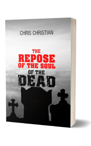 The Repose of the Soul of the Dead