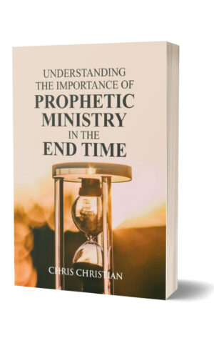 Understanding the Importance of the Prophetic Ministry in the End-Time