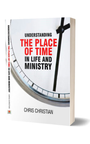 Understanding the Place of Time in Life and Ministry