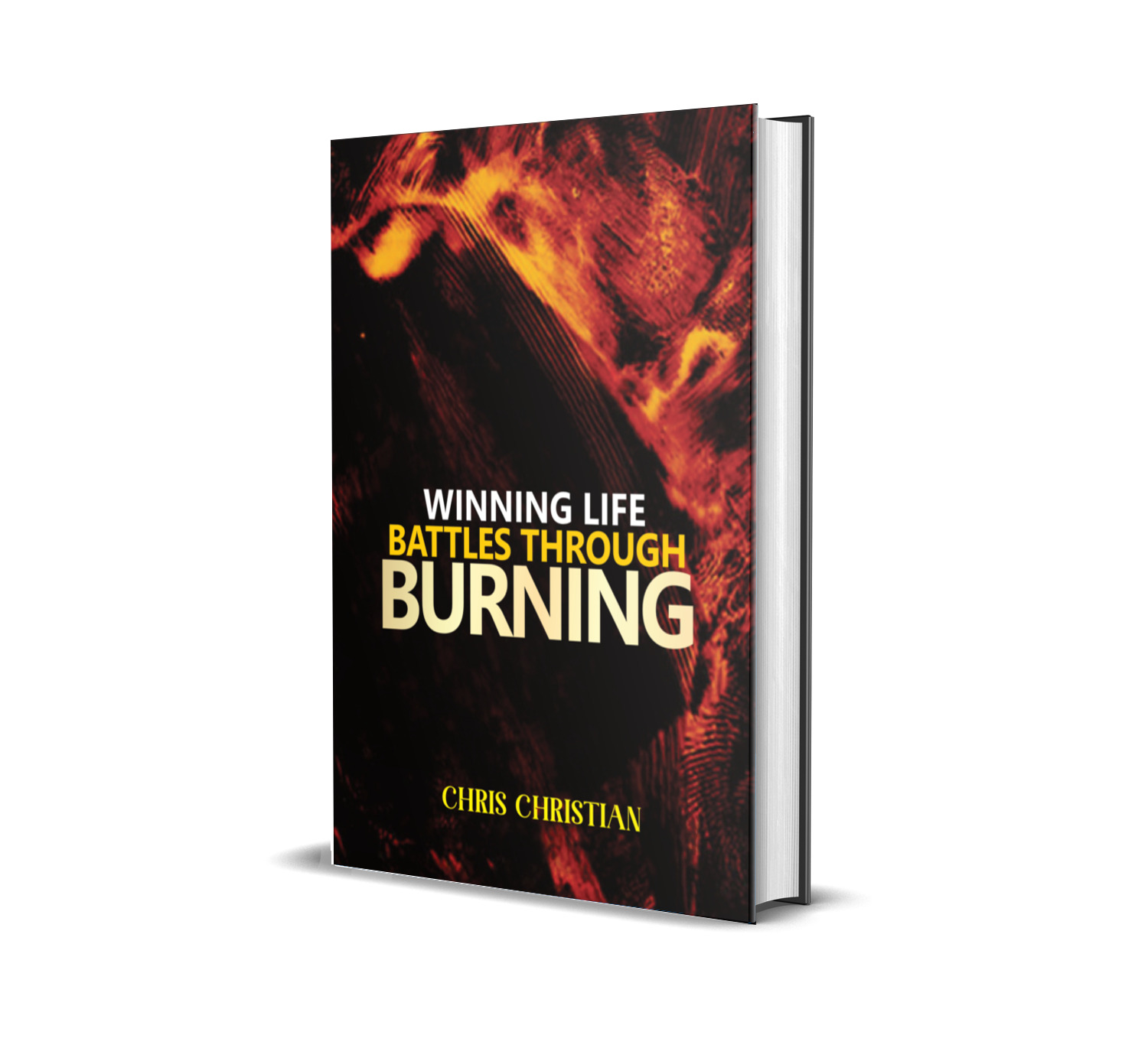 Winning Life Battles Through Burning