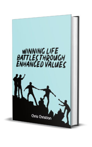 Winning Life Battles Through Enhanced Values