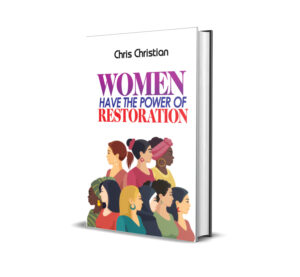 Women Have the Power of Restoration