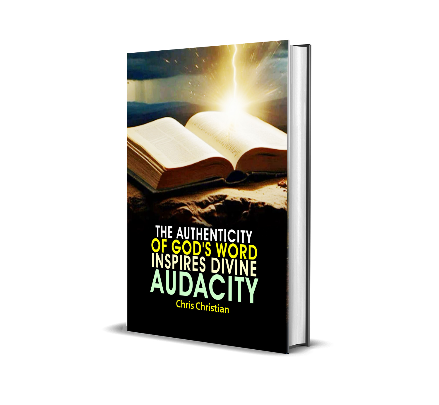 The Authenticity of God's Word Inspires Divine Audacity