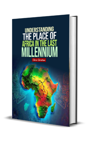 Understanding the Place of Africa in the Last Millennium