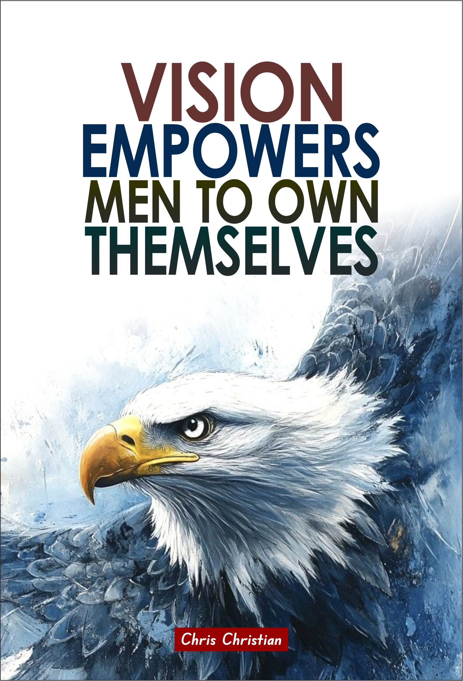 Vision Empowers Men to Own Themselves - Image 2