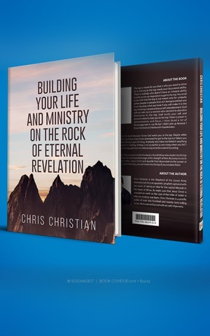 Building Your Life and Ministry Upon the Rock of Eternal Revelation
