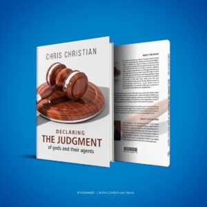 Declaring the Judgment of gods and Their Agents